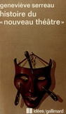 Geneviève Serreau - Histoire Du "Nouveau Theatre".