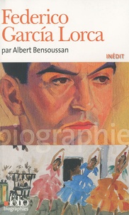 Albert Bensoussan - Fédérico Garcia Lorca.