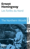 Ernest Hemingway - Les forêts du Nord - Edition bilingue français-anglais.