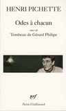 Henri Pichette - Odes à chacun - Suivi de Tombeau de Gérard Philippe.