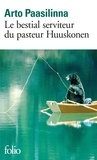 Arto Paasilinna - Le bestial serviteur du pasteur Huuskonen.