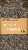 Arto Paasilinna - Le lièvre de Vatanen.