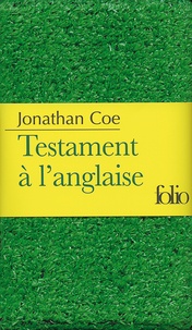 Jonathan Coe - Testament à l'anglaise.