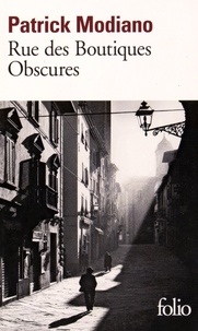 Patrick Modiano - Rue des Boutiques Obscures.