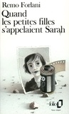 Remo Forlani - Quand les petites filles s'appelaient Sarah.