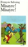 François Salvaing - Misayre ! Misayre !.