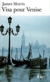 James Morris - Visa pour Venise.