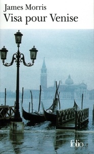 James Morris - Visa pour Venise.