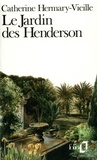 Catherine Hermary-Vieille - Le Jardin des Henderson.