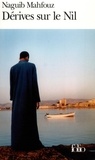 Naguib Mahfouz - Dérives sur le Nil.