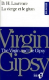 David Herbert Lawrence - La Vierge Et Le Gitan : The Virgin And The Gipsy.