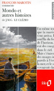 François Marotin - Mondo et autres histoires de Jean-Marie-Gustave Le Clézio.