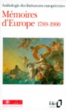 Christian Biet et Jean-Paul Brighelli - MEMOIRES D'EUROPE 1789-1900. - Tome 2, anthologie des littératures européenne.