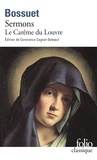 Jacques Bénigne Bossuet - Sermons. Le Careme Du Louvre.