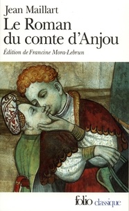Jean Maillart - Le roman du comte d'Anjou.