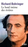 Richard Bohringer - Le Bord Intime Des Rivieres.
