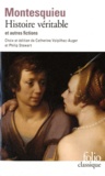  Montesquieu - Histoire véritable et autres fictions.