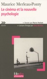 Maurice Merleau-Ponty - Le cinéma et la nouvelle psychologie.