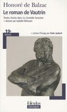Honoré de Balzac - Le roman de Vautrin - Textes choisis dans La Comédie Humaine.