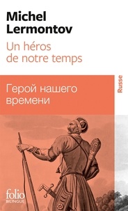 Mihail Ur'evic Lermontov - Un Heros De Notre Temps. Bilingue Russe/Francais.