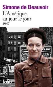 Simone de Beauvoir - L'Amérique au jour le jour.