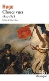 Victor Hugo - Choses vues Tome 1 : Souvenirs, journaux, cahiers (1830-1848).