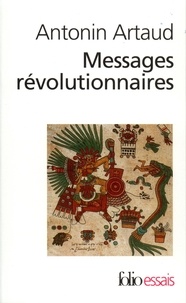 Antonin Artaud - Messages révolutionnaires.
