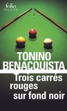 Tonino Benacquista - Trois Carres Rouges Sur Fond Noir.