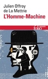 Julien Offroy De La Mettrie - L'homme-machine.