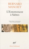 Bernard Manciet - L'Enterrement à Sabres.