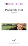 Pierre Oster - Paysage Du Tout. 1951-2000.