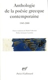 Jacques Lacarrière et Michel Volkovitch - Anthologie De La Poesie Grecque Contemporaine 1945-2000.