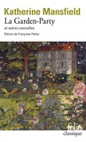 Katherine Mansfield - La Garden-Party Et Autres Nouvelles.