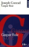 Joseph Conrad - Gaspar Ruiz.