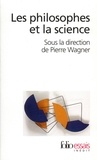 Pierre Wagner et  COLLECTIFS GALLIMARD - Les Philosophes Et La Science.