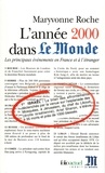 Maryvonne Roche - L'Annee 2000 Dans Le Monde. Les Principaux Evenements En France Et A L'Etranger.