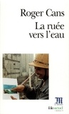 Roger Cans - La Ruee Vers L'Eau.