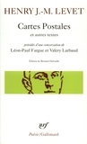 Henry Jean-Marie Levet - Cartes Postales Et Autres Textes Precedes D'Une Conversation De Leon-Paul Fargue Et Valery Larbaud.
