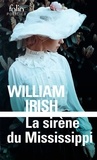 William Irish - La sirène du Mississippi.