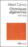 Albert Camus - Actuelles III - Chroniques algériennes 1939-1958.