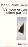 Jean-Claude Lavie - L'Amour Est Un Crime Parfait.