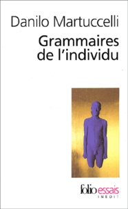 Danilo Martuccelli - Grammaires De L'Individu.