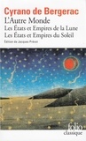 Savinien de Cyrano de Bergerac - Les Etats et Empires de la Lune ; Les Etats et Empires du Soleil - Suivi du Fragment de physique.