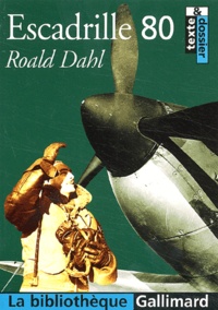 Roald Dahl - Escadrille 80.