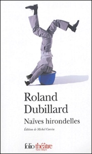Roland Dubillard - Naïves hirondelles.