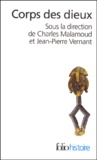 Charles Malamoud et Jean-Pierre Vernant - Corps des dieux.