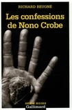 Richard Beugné - Les confessions de Nono Crobe.