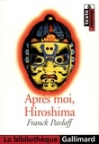 Franck Pavloff - Après moi, Hiroshima.