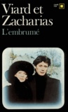 Michel Viard et  Zacharias - L'Embrumé.