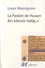 Louis Massignon - La passion de Husayn ibn Mansûr Hallâj - Tome 4.